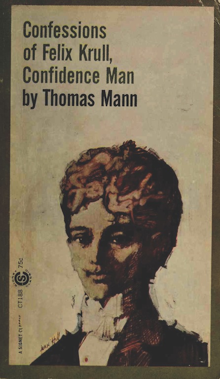 Read ebook : Mann, Thomas - Confessions of Felix Krull (Signet, 1963).pdf